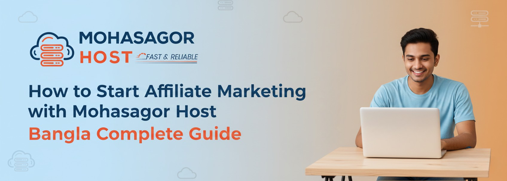 Mohasagor Host Affiliate Client দের জন্য পূর্ণাঙ্গ মার্কেটিং গাইড